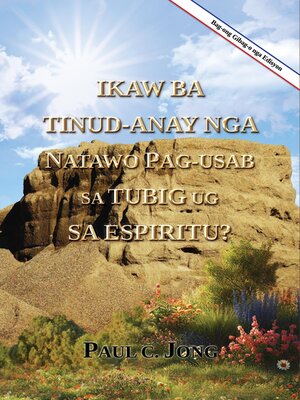 cover image of Ikaw ba tinud-anay nga natawo pag-usab sa tubig ug sa Espiritu? [Bag-ong Gibag-o nga Edisyon]